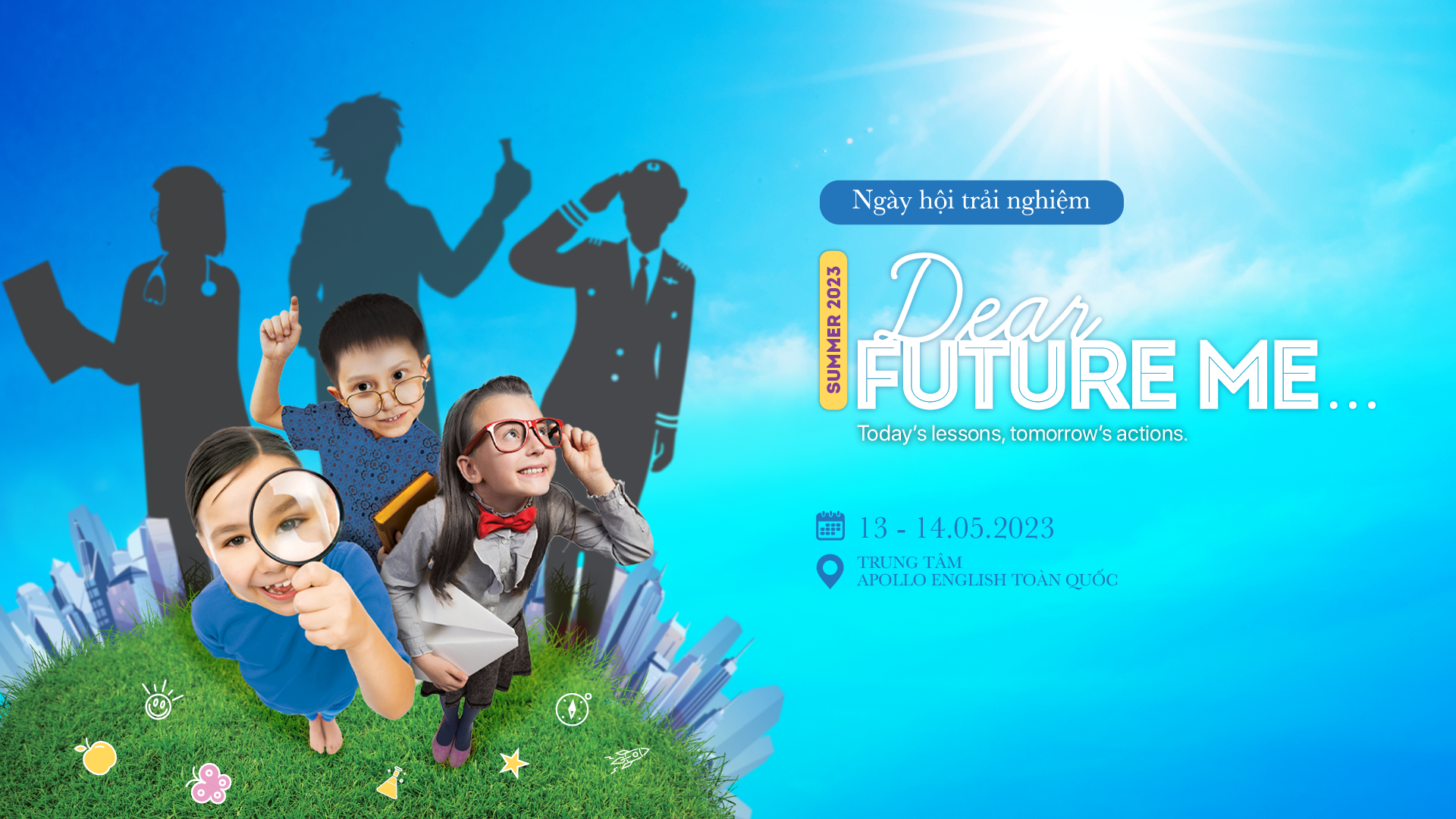 Ngày hội trải nghiệm Summer 2023 - Dear Future Me…